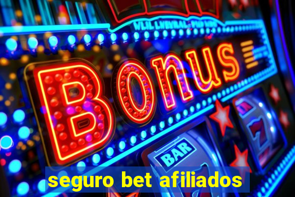 seguro bet afiliados